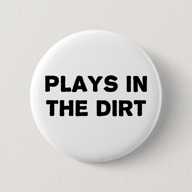 Badge Rond 5 Cm Jeux dans la saleté (Devant)