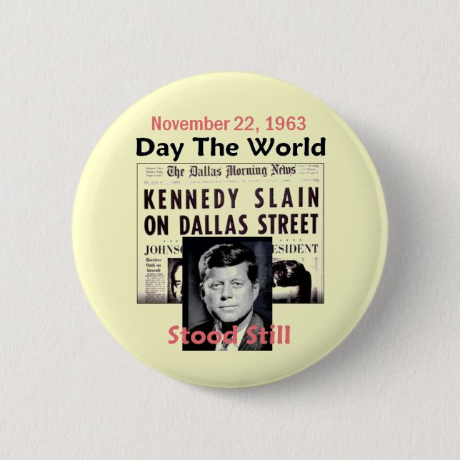 Badge Rond 5 Cm JFK A TUÉ le bouton (Devant)