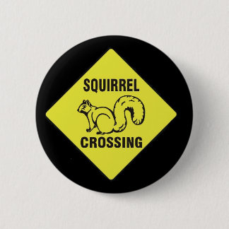 Badge Rond 5 Cm J'icked une goupille d'écureuil