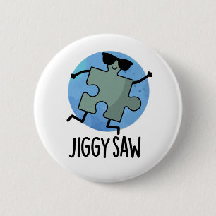 Badge Rond 5 Cm Jiggy Saw Dancing Danseuse Jigsaw Puzzle Pun