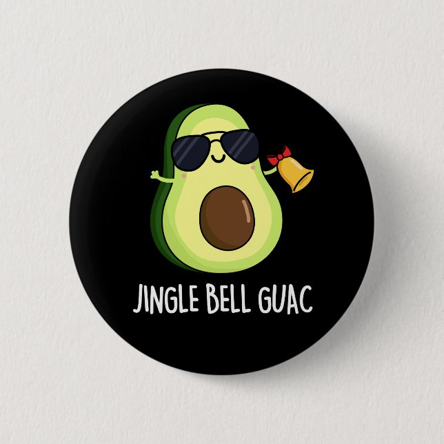 Badge Rond 5 Cm Jingle Bell Guac Amusant Avocado Pun Dark BG (Devant)