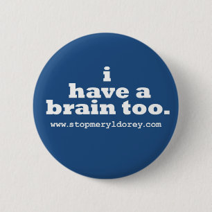 Badge Rond 5 Cm "J'insigne bleu ai cerveau trop"