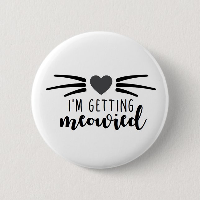 Badge Rond 5 Cm J'obtiens le bouton de Meowied (Devant)