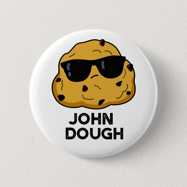 Badge Rond 5 Cm John Dough Funny Pun de cuisson (Devant)