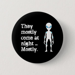 Badge Rond 5 Cm Jolie citation alien blanche noire