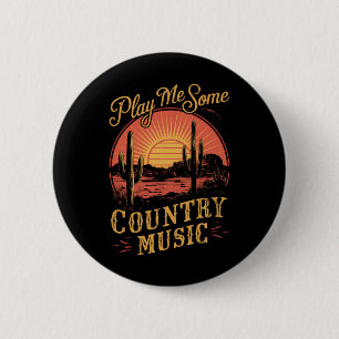 Badge Rond 5 Cm Joue-moi de la musique country western cowboy vint