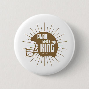 Badge Rond 5 Cm Jouer comme roi