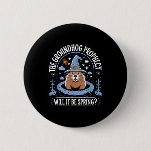 Badge Rond 5 Cm Jour de la marmotte Pun Météorologie Sarcasme Drôl