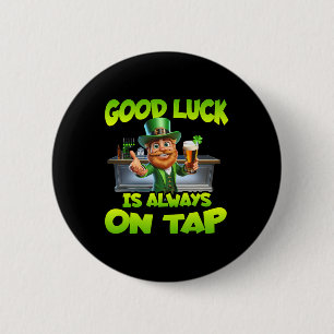 Badge Rond 5 Cm Jour de la Saint-Patrick Bonne chance est toujours