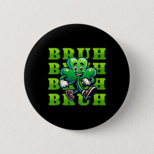 Badge Rond 5 Cm Jour de la Saint Patrick Bruh Garçons Ado Garçon 4