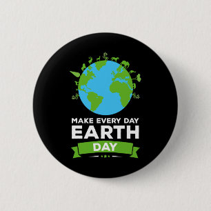 Badge Rond 5 Cm Jour des terres Chemise Environnement Cadeau Faire