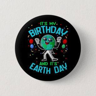 Badge Rond 5 Cm Jour des terres Est Mon Anniversaire Avril 22 Drôl