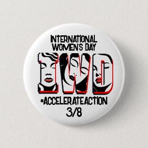Badge Rond 5 Cm Journée internationale de la femme   Accélérer les