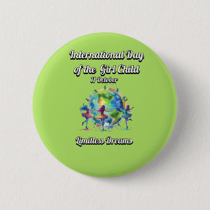 Badge Rond 5 Cm Journée internationale de la Fille. Des rêves sans