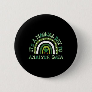 Badge Rond 5 Cm Journée Magique Pour Analyser Les Données Groovy S