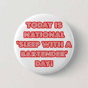 Badge Rond 5 Cm Journée nationale du "sommeil avec un barman"