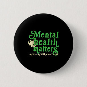 Badge Rond 5 Cm Journée rétro de santé mentale tous les jours insp