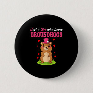 Badge Rond 5 Cm Joyeuse Fête Du Marmotte Juste Une Fille Qui Aime