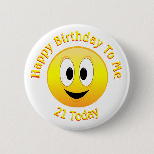 Badge Rond 5 Cm Joyeux Anniversaire À Moi, 21 Aujourd'hui Visage