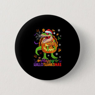 Badge Rond 5 Cm Joyeux Hallothanksmas T Rex Halloween Thanksgiving