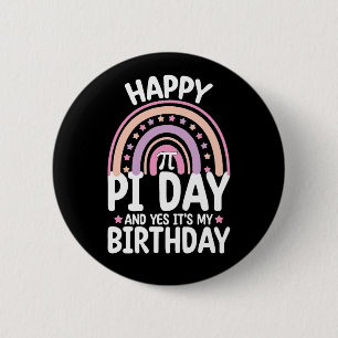 Badge Rond 5 Cm Joyeux Pi Day Et oui c'est mon Anniversaire Math R