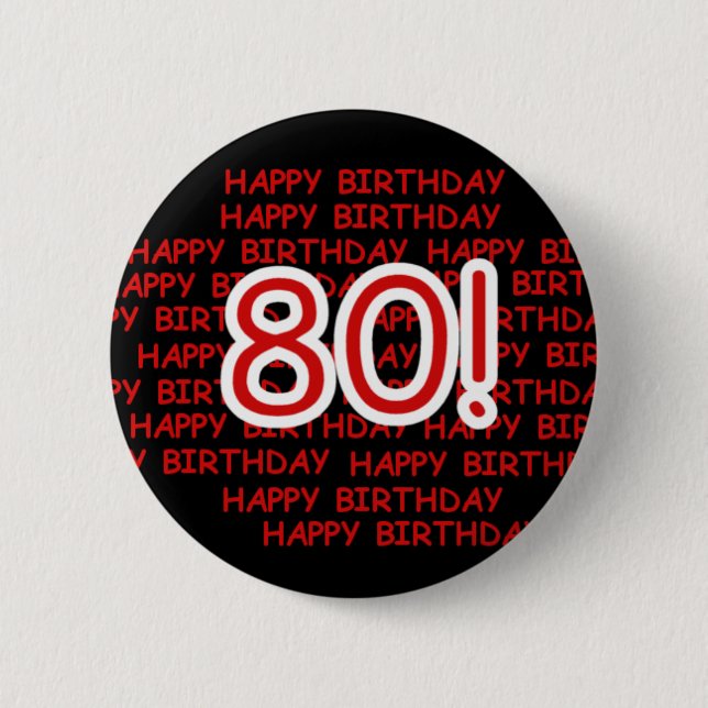 Badge Rond 5 Cm Joyeux quatre-vingtième anniversaire (Devant)