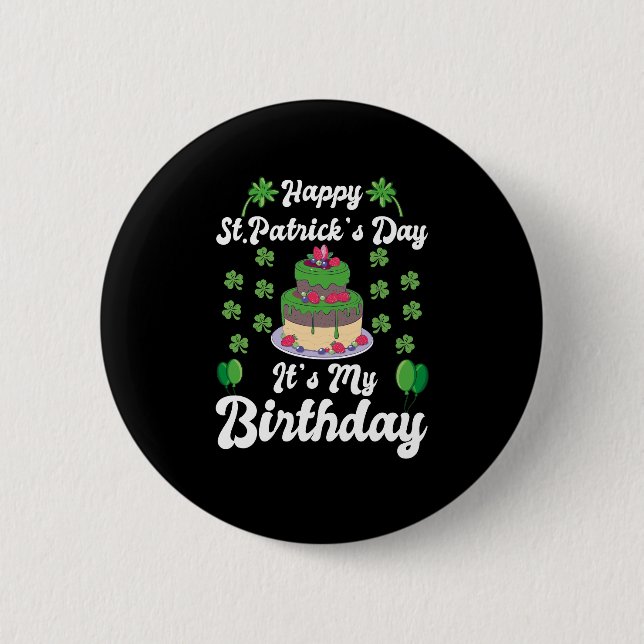 Badge Rond 5 Cm Joyeux Saint Patrick C'est mon anniversaire (Devant)