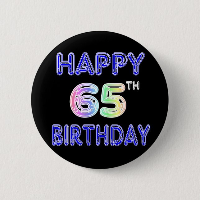 Badge Rond 5 Cm Joyeux soixante-cinquième anniversaire dans la (Devant)