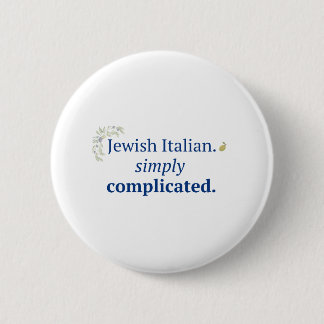 Badge Rond 5 Cm Juif Italien. Bouton Simplement Compliqué