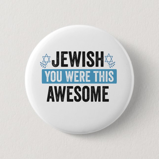 Badge Rond 5 Cm Juif Tu Étais Ce Génial Drôle Cadeau Hanoukka (Devant)