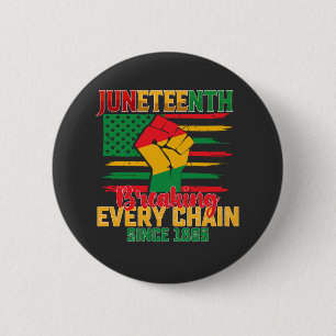 Badge Rond 5 Cm Juneteenth Brisant Chaque Chaîne Depuis 1865