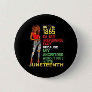 Badge Rond 5 Cm Juneteenth est mon jour d'indépendance Femmes noir