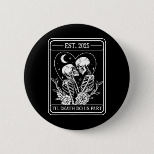 Badge Rond 5 Cm Jusqu'à la mort faisons-nous partie Squelette Mari