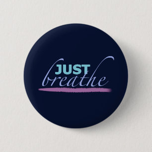 Badge Rond 5 Cm Just Breathe 