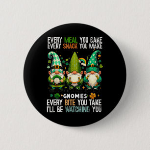 Badge Rond 5 Cm Juste à traîner et à me détendre avec mes Gnomies