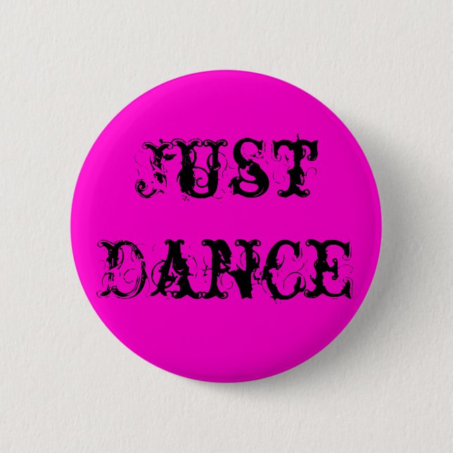 Badge Rond 5 Cm Juste goupille de danse (Devant)
