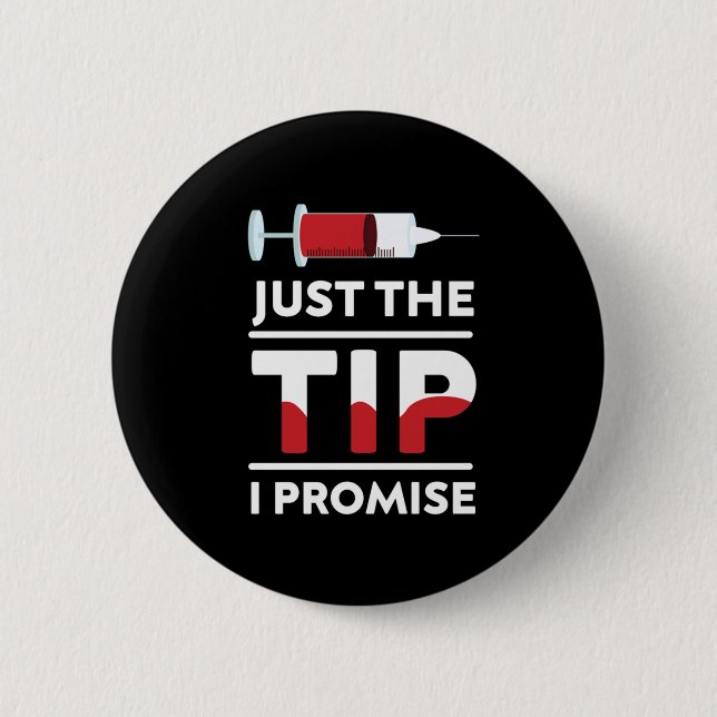 Badge Rond 5 Cm Juste Le Conseil Je Promets Syringe Sang Phlebotom (Devant)