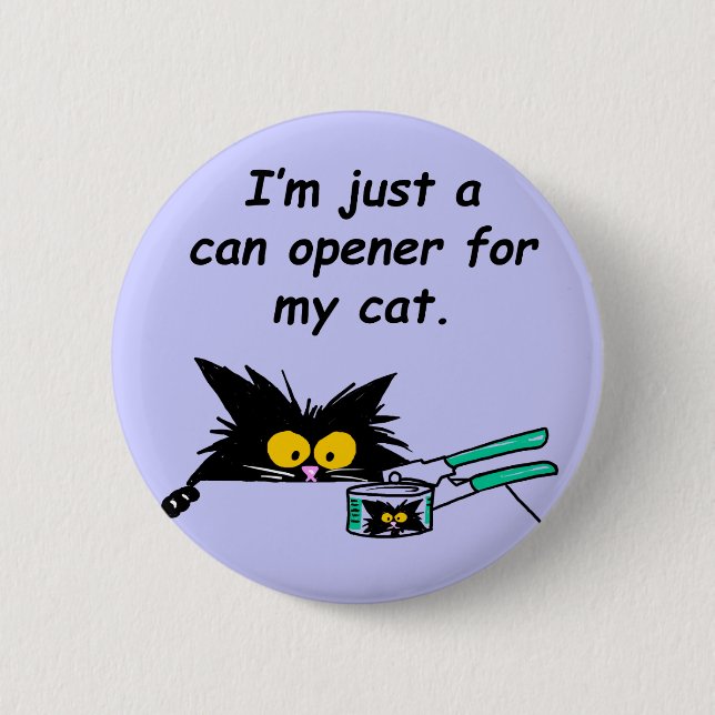 BADGE ROND 5 CM JUSTE OUVREUR DE BOÎTE D'A POUR MON CAT (Devant)