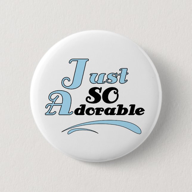 Badge Rond 5 Cm Juste si adorable (Devant)