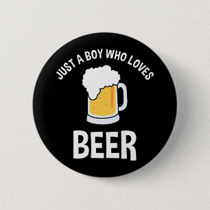 Badge Rond 5 Cm Juste Un Garçon Qui Aime La Bière