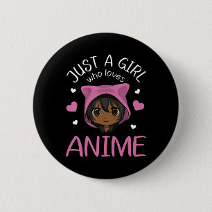 Badge Rond 5 Cm Juste une fille qui aime Anime African American Gi