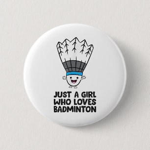 Badge Rond 5 Cm Juste Une Fille Qui Aime Badminton