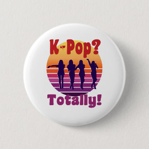 Badge Rond 5 Cm K-Pop ?  Totalement ! - Musique rétro classique