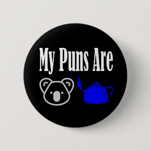 Badge Rond 5 Cm Kala Tea Puns Drôle
