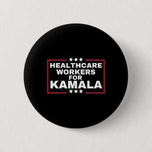 Badge Rond 5 Cm Kamala 2024 Infirmière Pour Harris Healthcare Work