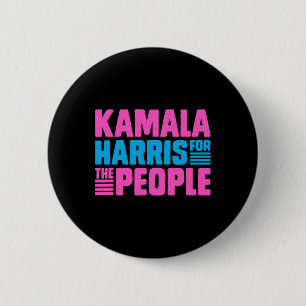 Badge Rond 5 Cm Kamala Pour Tous Les Gens Slogan Tee