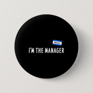Badge Rond 5 Cm Karen Halloween Costume - Je suis le directeur de