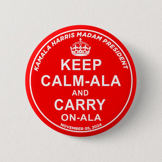 BADGE ROND 5 CM KEEP CALM-ALA AND CARRY ON-ALA (Devant)