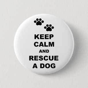Badge Rond 5 Cm Keep Calm and Rescue A Dog
