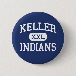 Badge Rond 5 Cm Keller - Indiens - lycée - Keller le Texas